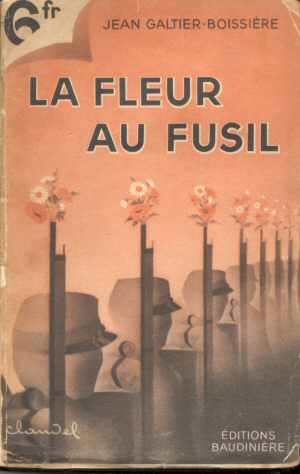 Le Fleur au Fusil (Jean Galtier-Boissi�re 1928 - Ed. 1928)